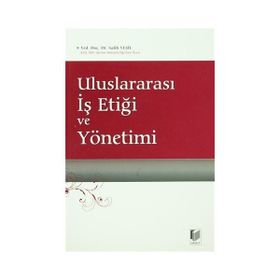 ULUSLARARASI İŞ ETİĞİ VE YÖNETİMİ - SALIH YEŞİL
