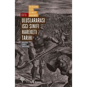 Uluslararası İşçi Sınıfı Hareketi Tarihi 1
