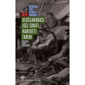 Uluslararası İşçi Sınıfı Hareketi Tarihi 2