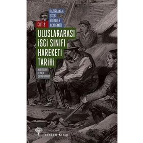 Uluslararası İşçi Sınıfı Hareketi Tarihi 2