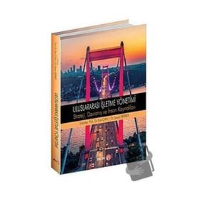 Uluslararası İşletme Yönetimi Strateji Davranış ve İnsan Kaynakları - Esin Can & Şayan Berber