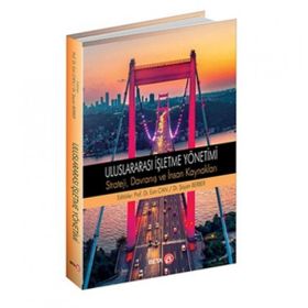 Uluslararası İşletme Yönetimi Strateji Davranış ve İnsan Kaynakları - Esin Can & Şayan Berber