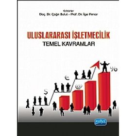 ULUSLARARASI İŞLETMECILIK TEMEL KAVRAMLAR - ÇAĞRI BULUT;İGE PINAR