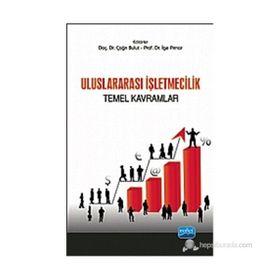 ULUSLARARASI İŞLETMECILIK TEMEL KAVRAMLAR - ÇAĞRI BULUT;İGE PINAR