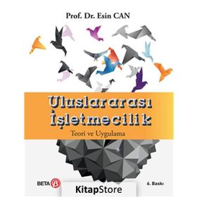 ULUSLARARASI İŞLETMECİLİK TEORI VE UYGULAMA - ESIN CAN MUTLU