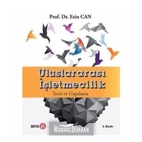 ULUSLARARASI İŞLETMECİLİK TEORI VE UYGULAMA - ESIN CAN MUTLU