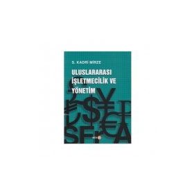 Uluslararası İşletmecilik ve Yönetim - S. Kadri Mirze