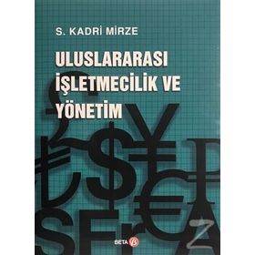 Uluslararası İşletmecilik ve Yönetim - S. Kadri Mirze