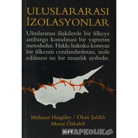 ULUSLARARASI İZOLASYONLAR - MEHMET HASGÜLER;OKAN ŞAFAKLI;MURAT ÖZKALELİ