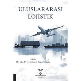 ULUSLARARASI LOJISTIK - ORHAN KÜÇÜK