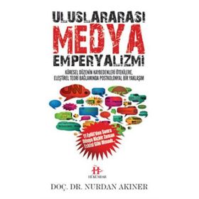 Uluslararası Medya Emperyalizmi - Dr. Nurdan Akıner
