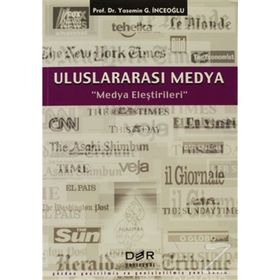 ULUSLARARASI MEDYA MEDYA ELEŞTİRİLERİ - YASEMIN İNCEOĞLU