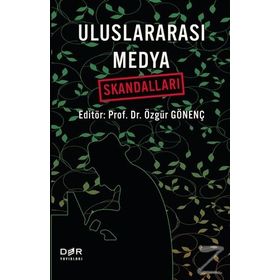 Uluslararası Medya Skandalları - Der Yayınları Kolektif