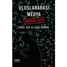 Uluslararası Medya Skandalları - Der Yayınları Kolektif
