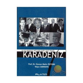 ULUSLARARASI MÜCADELENİN YENI ODAĞI KARADENIZ - OSMAN METIN ÖZTÜRK