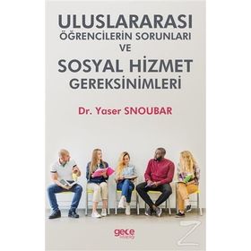 Uluslararası Öğrencilerin Sorunları ve Hizmet Gereksinimleri - Yaser Snoubar