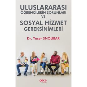 Uluslararası Öğrencilerin Sorunları ve Hizmet Gereksinimleri - Yaser Snoubar