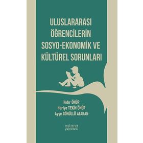 Uluslararası Öğrencilerin Sosyo-ekonomik Ve Kültürel Sorunları - Kolektif