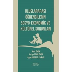 Uluslararası Öğrencilerin Sosyo-ekonomik Ve Kültürel Sorunları - Kolektif