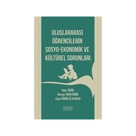 Uluslararası Öğrencilerin Sosyo-ekonomik Ve Kültürel Sorunları - Kolektif