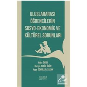 Uluslararası Öğrencilerin Sosyo-ekonomik Ve Kültürel Sorunları - Kolektif