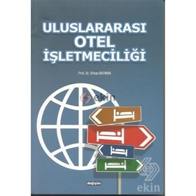 Uluslararası Otel İşletmeciliği - Orhan Batman Burhanettin Zengin Şevki Ulama Burak Eryılmaz Recep Yıldırgan Hamide Salha Merve Baş Emrah Öztürk Emirhan Yenişehirlioğlu Çağrı Erdoğan Salim İbiş Özgür Kızıldemir