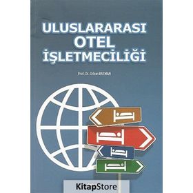 Uluslararası Otel İşletmeciliği - Orhan Batman Burhanettin Zengin Şevki Ulama Burak Eryılmaz Recep Yıldırgan Hamide Salha Merve Baş Emrah Öztürk Emirhan Yenişehirlioğlu Çağrı Erdoğan Salim İbiş Özgür Kızıldemir