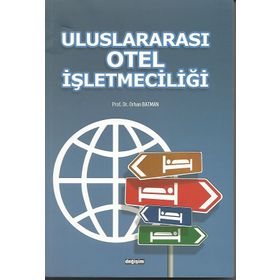Uluslararası Otel İşletmeciliği - Orhan Batman Burhanettin Zengin Şevki Ulama Burak Eryılmaz Recep Yıldırgan Hamide Salha Merve Baş Emrah Öztürk Emirhan Yenişehirlioğlu Çağrı Erdoğan Salim İbiş Özgür Kızıldemir