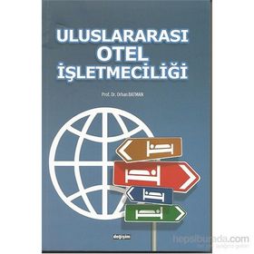 Uluslararası Otel İşletmeciliği - Orhan Batman Burhanettin Zengin Şevki Ulama Burak Eryılmaz Recep Yıldırgan Hamide Salha Merve Baş Emrah Öztürk Emirhan Yenişehirlioğlu Çağrı Erdoğan Salim İbiş Özgür Kızıldemir