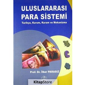 ULUSLARARASI PARA SISTEMI - MUSTAFA İLKER PARASIZ