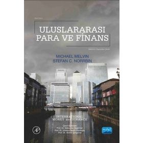 Uluslararası Para ve Finans - Michael Melvin Hüseyin Mahir Fisunoğlu Ahmet Şengönül Stefan C. Norrbin