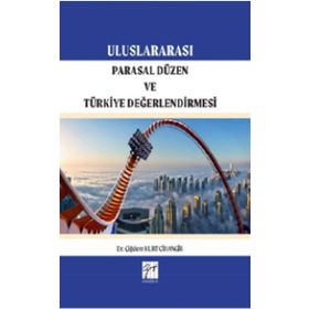 Uluslararası Parasal Düzen Ve Türkiye Değerlendirmesi - Dr. Çiğdem Kurt Cihangir