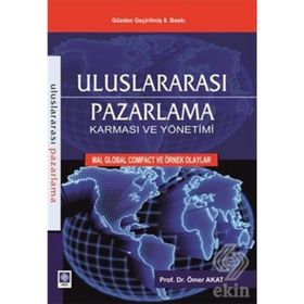 Uluslararası Pazarlama Karması ve Yönetimi - Ömer Akat