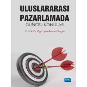 Uluslararası Pazarlamada Güncel Konular Nobel Akademi