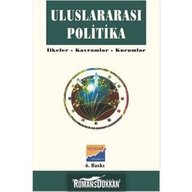 ULUSLARARASI POLITIKA İLKELER - KAVRAMLAR - KURUMLAR - MEHMET GÖNLÜBOL
