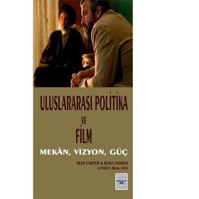 Uluslararası Politika ve Film - Klaus Dodds