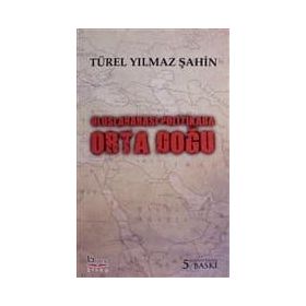 ULUSLARARASI POLITIKADA ORTADOĞU - TÜREL YILMAZ