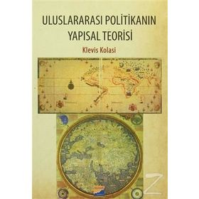 Uluslararası Politikanın Yapısal Teorisi - Klavis Kolasi