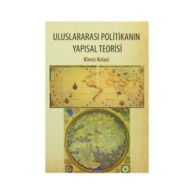 Uluslararası Politikanın Yapısal Teorisi - Klavis Kolasi
