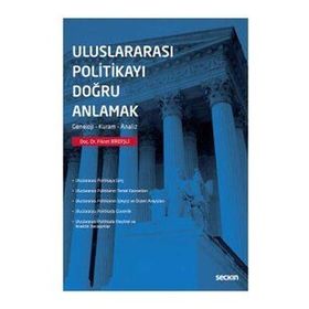 Uluslararası Politikayı Doğru Anlamak Seçkin Yayıncılık