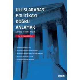 Uluslararası Politikayı Doğru Anlamak Seçkin Yayıncılık