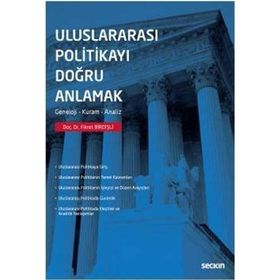 Uluslararası Politikayı Doğru Anlamak Seçkin Yayıncılık