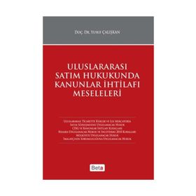 Uluslararası Satım Hukukunda Kanunlar İhtilafı Meseleleri - Yusuf Çalışkan