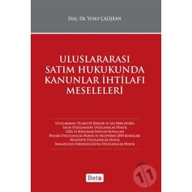 Uluslararası Satım Hukukunda Kanunlar İhtilafı Meseleleri - Yusuf Çalışkan