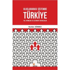 Uluslararası Sistemde Türkiye - Nurdan Sönmez