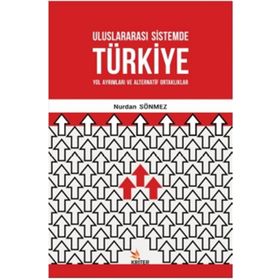 Uluslararası Sistemde Türkiye - Nurdan Sönmez