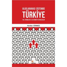 Uluslararası Sistemde Türkiye - Nurdan Sönmez