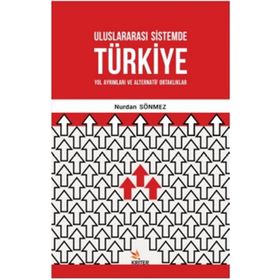 Uluslararası Sistemde Türkiye - Nurdan Sönmez