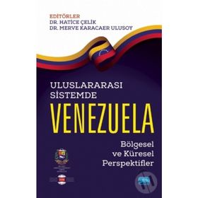 Uluslararası Sistemde Venezuela - Hatice Çelik