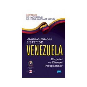 Uluslararası Sistemde Venezuela - Hatice Çelik